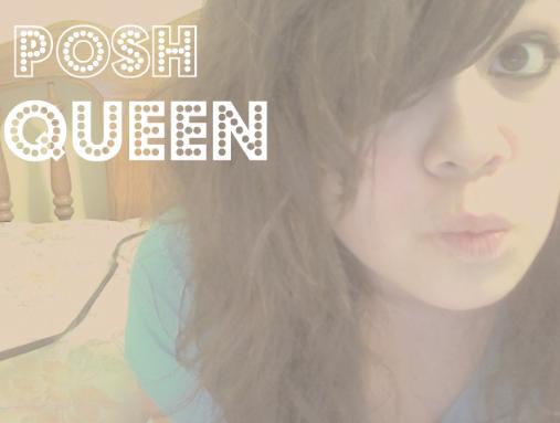 Show profile for Posh_Queen